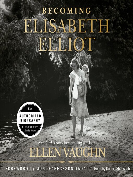 Title details for Becoming Elisabeth Elliot by Ellen Vaughn - Wait list